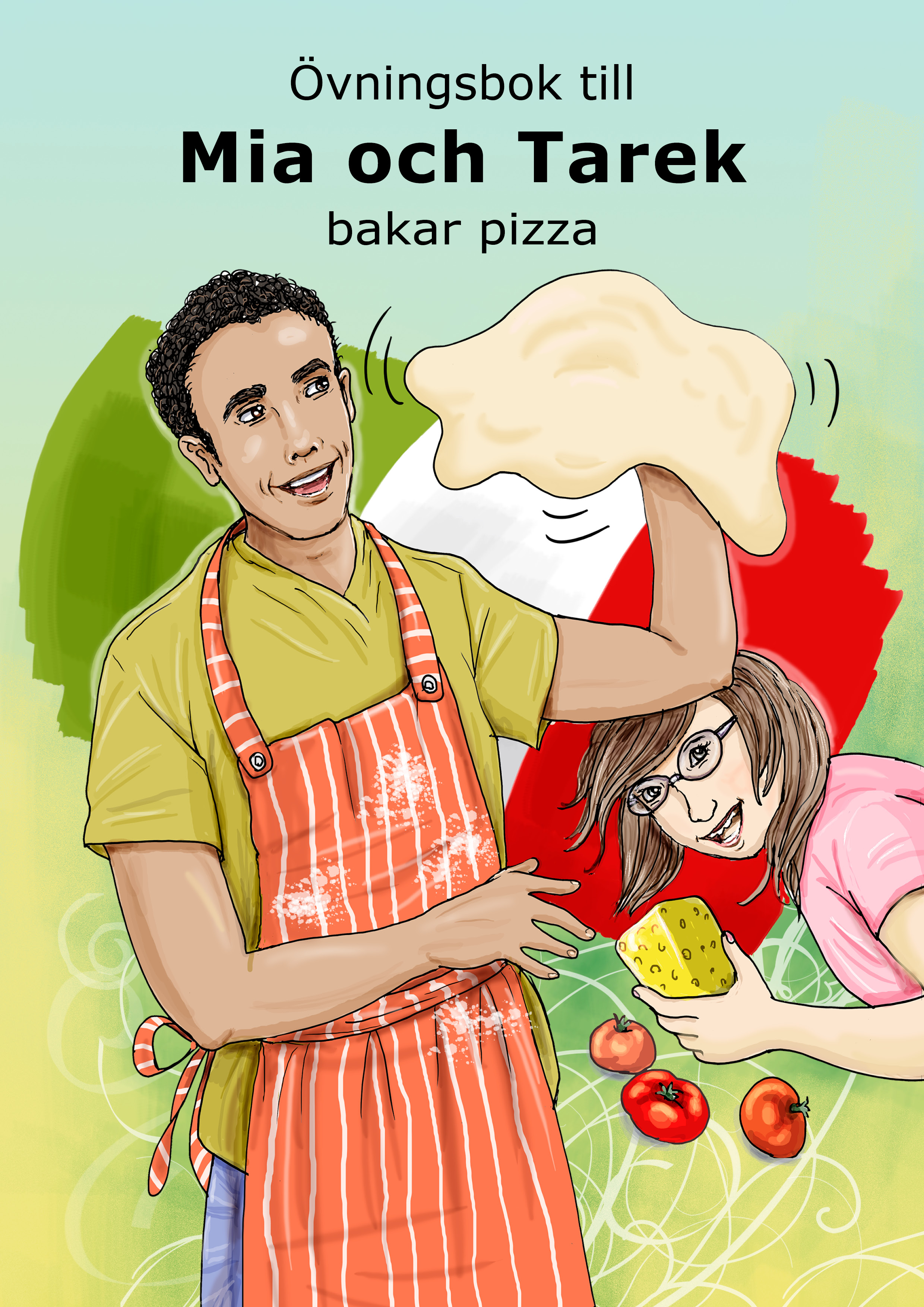 Mia och Tarek bakar pizza övningshäfte